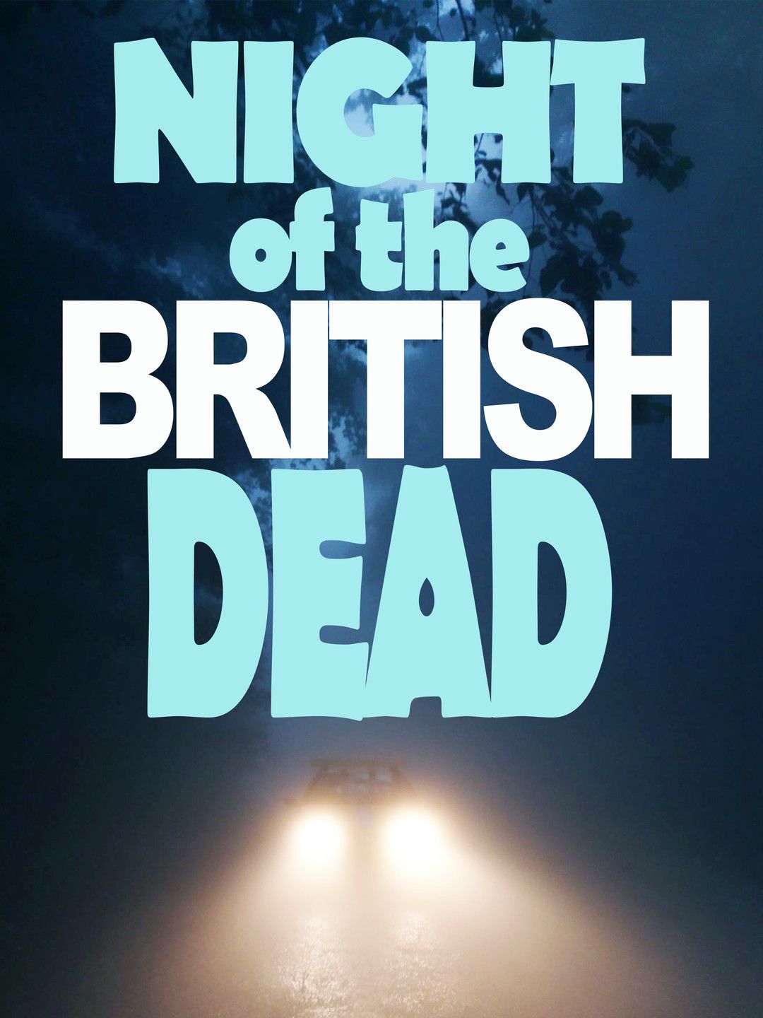 Смотреть «Ночь британских мертвецов» онлайн фильм в хорошем качестве