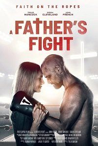 Борьба отца / Fight / 2021