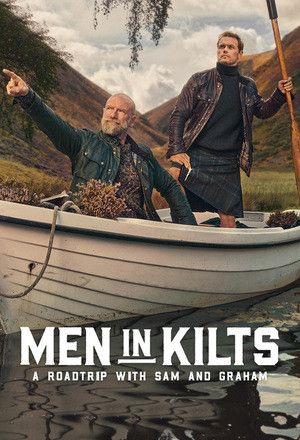 Смотреть «Мужчины в килтах: Путешествие с Сэмом и Грэмом» онлайн сериал в хорошем качестве