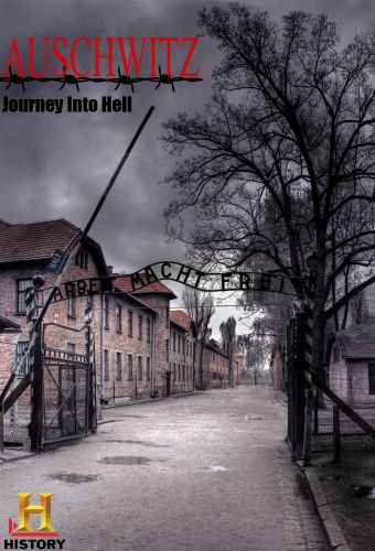 Смотреть «Освенцим. Путешествие в ад» онлайн фильм в хорошем качестве
